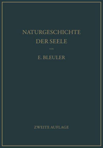 Naturgeschichte der Seele und ihres Bewußtwerdens. Mnemistische Biopsychologie