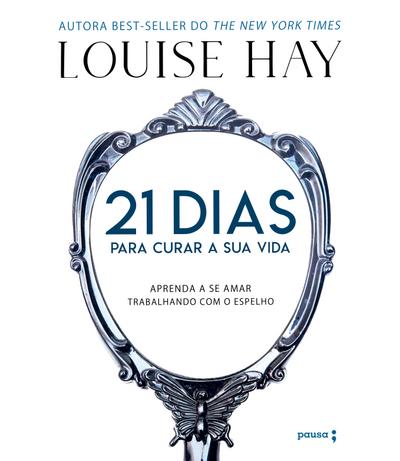 21 dias para curar sua vida