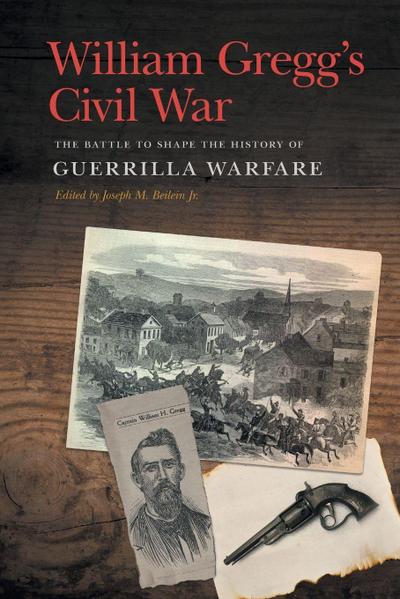 William Gregg’s Civil War