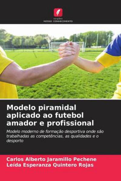 Modelo piramidal aplicado ao futebol amador e profissional