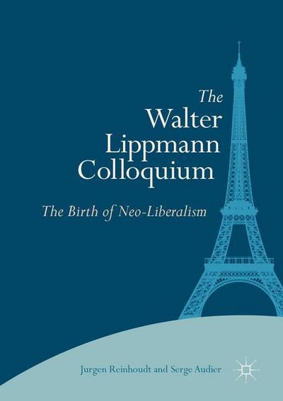 The Walter Lippmann Colloquium