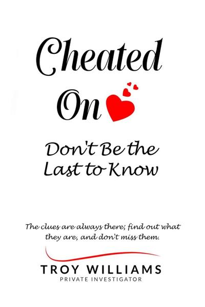 Cheated On Don’t Be the Last to Know