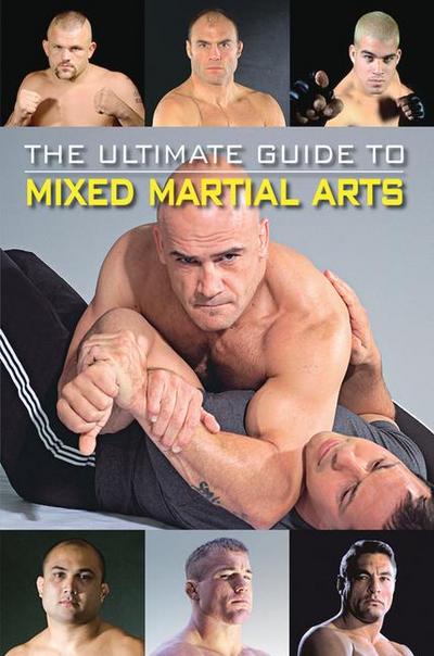 The Ultimate Guide to Mixed Martial Arts