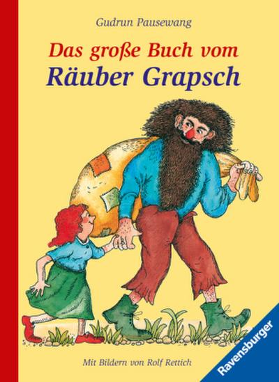 Das große Buch vom Räuber Grapsch