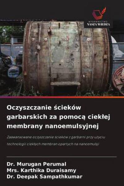 Oczyszczanie ¿cieków garbarskich za pomoc¿ ciek¿ej membrany nanoemulsyjnej