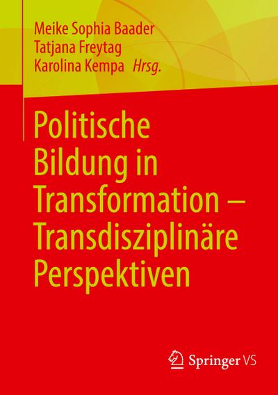 Politische Bildung in Transformation ¿ Transdisziplinäre Perspektiven