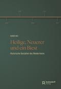 Heilige, Neuerer und ein Biest