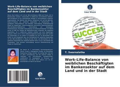 Work-Life-Balance von weiblichen Beschäftigten im Bankensektor auf dem Land und in der Stadt