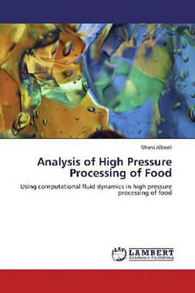 Analysis of High Pressure Processing of Food