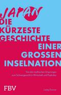 Japan – Die kürzeste Geschichte einer großen Inselnation
