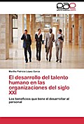 El desarrollo del talento humano en las organizaci