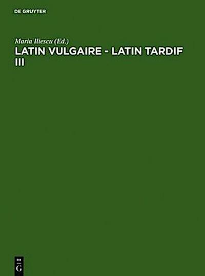 Latin vulgaire - latin tardif III