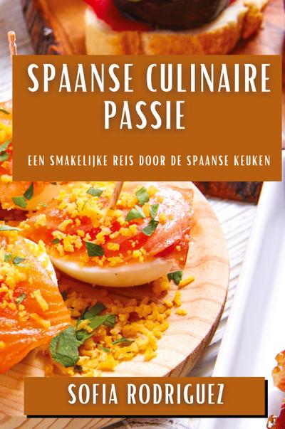 Spaanse Culinaire Passie