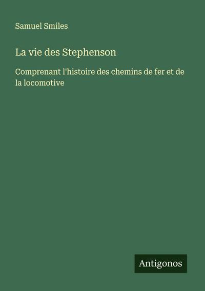 La vie des Stephenson
