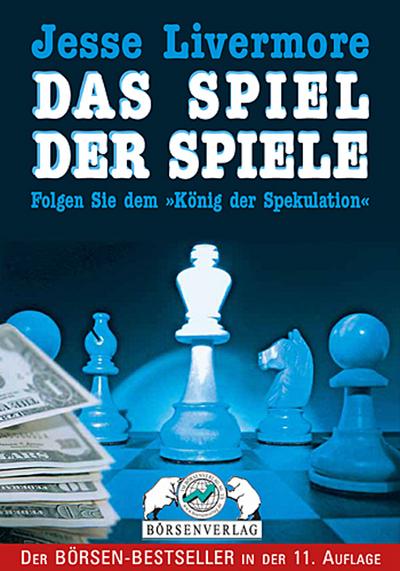 Jesse Livermore. Das Spiel der Spiele