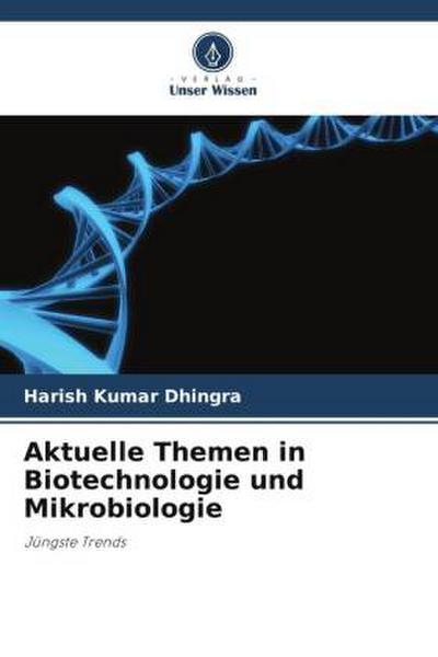 Aktuelle Themen in Biotechnologie und Mikrobiologie