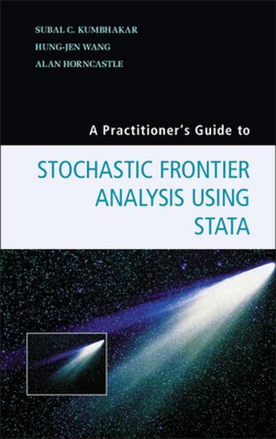 A Practitioner’s Guide to Stochastic Frontier Analysis Using Stata