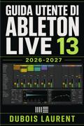 Guida utente di Ableton Live 13 2026-2027