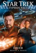 Star Trek - Typhon Pact 2: Feuer von Michael A. Martin | Ebook
