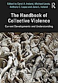 The Handbook of Collective Violence