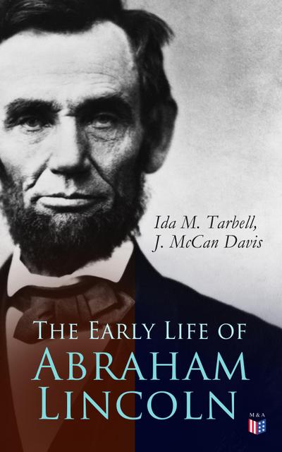 The Early Life of Abraham Lincoln