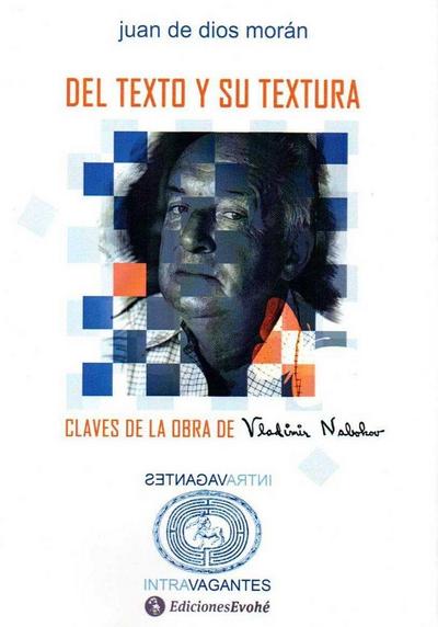 DEL TEXTO Y SU TEXTURA. CLAVES DE LA OBRA DE VLADIMIR NABOKOV