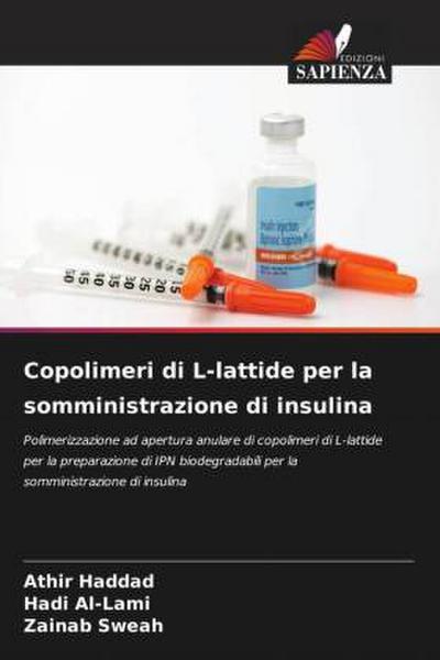 Copolimeri di L-lattide per la somministrazione di insulina