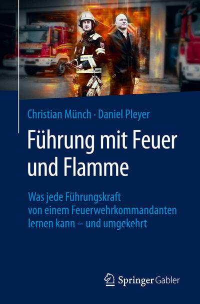 Führung mit Feuer und Flamme