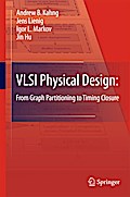VLSI Physical Design: From Graph Partitioning to Timing Closure
