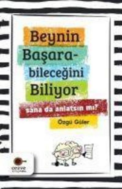 Beynin Basarabilecegini Biliyor