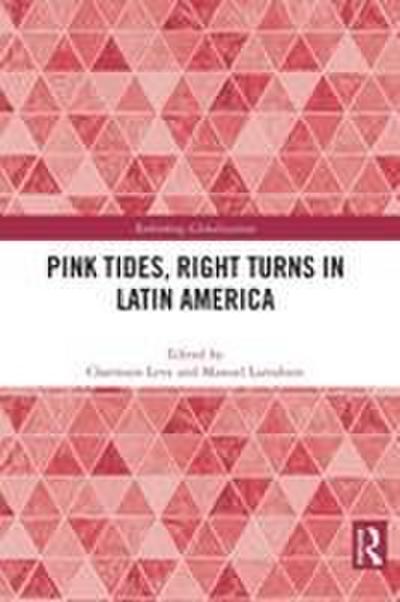 Pink Tides, Right Turns in Latin America