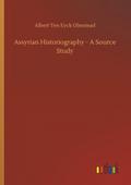 Assyrian Historiography - A Source Study