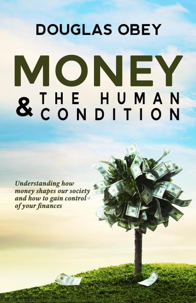 Money and the Human Condition