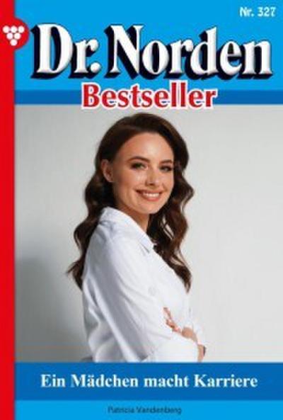 Dr. Norden Bestseller 327 - Arztroman