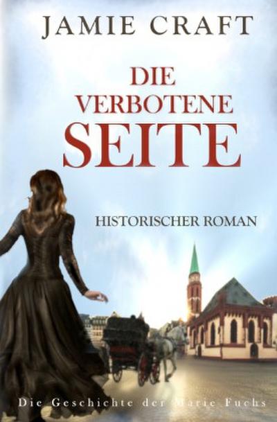 Die verbotene Seite. Die Geschichte der Marie Fuchs (1)