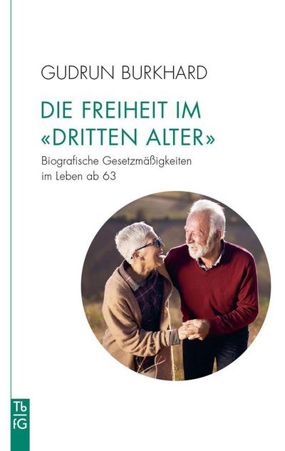 Die Freiheit im ’Dritten Alter’