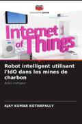 Robot intelligent utilisant l’IdO dans les mines de charbon