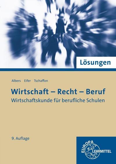 Lösungen Wirtschaft - Recht - Beruf 