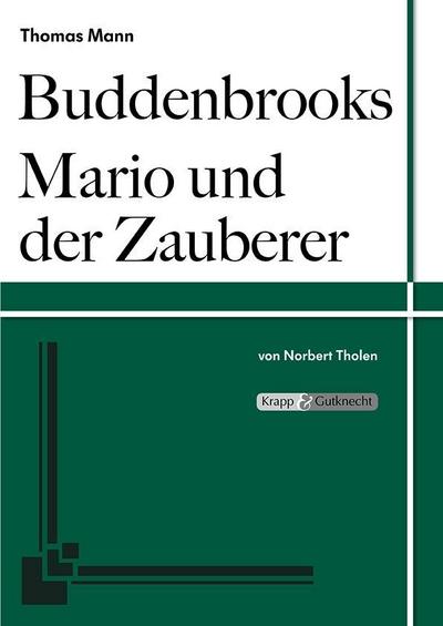 Buddenbrooks & Mario und der Zauberer - Thomas Mann - Lehrerheft