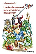 Herr Bombelmann und seine unheimlichen Begegnungen