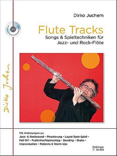 Flute Tracks, m. Audio-CD - Dirko Juchem