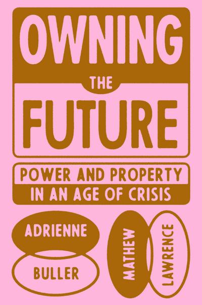 Owning the Future