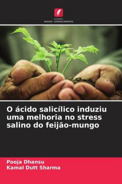 O ácido salicílico induziu uma melhoria no stress salino do feijão-mungo