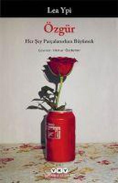 Özgür - Her Sey Parcalanirken Büyümek