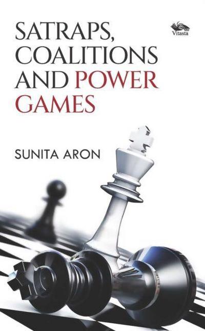 Satraps, Coalitions and Power Games
