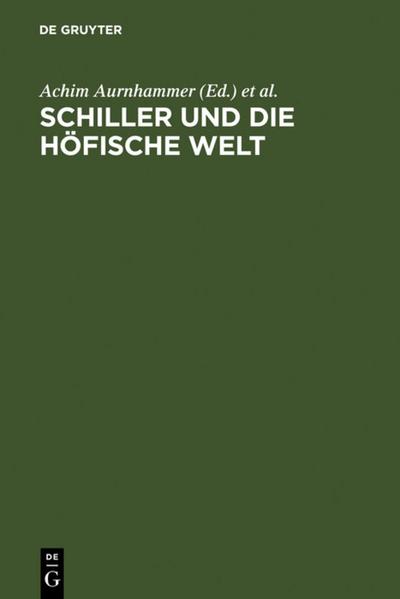 Schiller und die höfische Welt