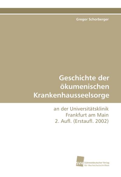 Geschichte der ökumenischen Krankenhausseelsorge
