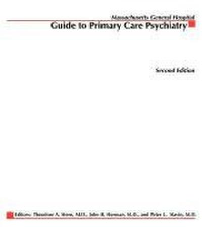 Massachusetts General Hospital Guide to Primary Care Psychiatry
