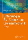 Einführung in Eis-, Schnee- und Lawinenmechanik