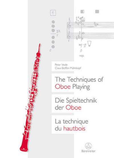 Die Spieltechnik der Oboe / The Techniques of Oboe Playing / La technique du hautbois